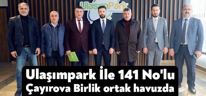 UlaşımPark A.Ş. ile S.S. 141 No’lu Çayırova Birlik Otobüsçüler Motorlu