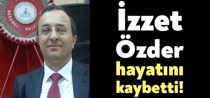 Hizmet-İş Sendikası İSU Kartepe Şube Baştemsilcisi İzzet Özder yaşamını yitirdi