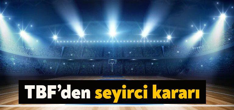 TBF, 12 yaş ve altındaki çocukların tribünde maçı izlemesi için