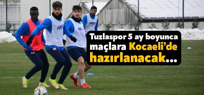 Tuzlaspor, tesislerindeki problemlerden dolayı antrenmanlarını 5 ay boyunca Kocaeli’de yapacak.