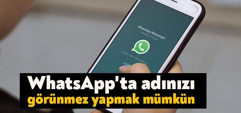 WhatsApp'ın gizli özelliklerinden biri de kullanıcıların adlarını başkaları tarafından görünmez