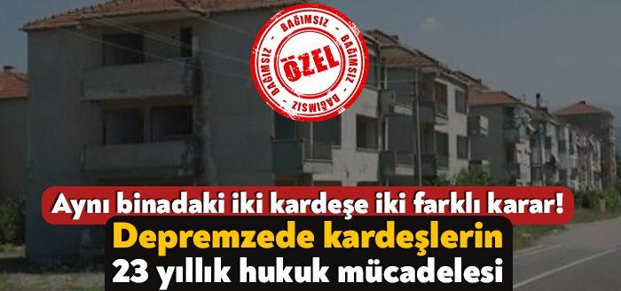 Kocaeli’nin Gölcük ilçesinde depremzede Şentürk kardeşlerin kalıcı konut mücadelesi Anayasa