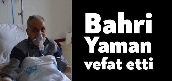 Ak Parti Kocaeli Milletvekili Cemil Yaman'ın babası Bahri Yaman bugün