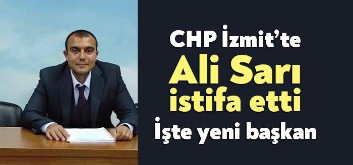 CHP İzmit İlçe Gençlik Kolları Başkanı Ali Sarı, istifa etti.