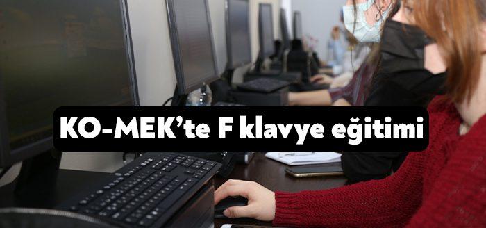 Halk üniversitesi KO-MEK’te 3671 kişiye bilgisayar kullanımında F klavye eğitimi