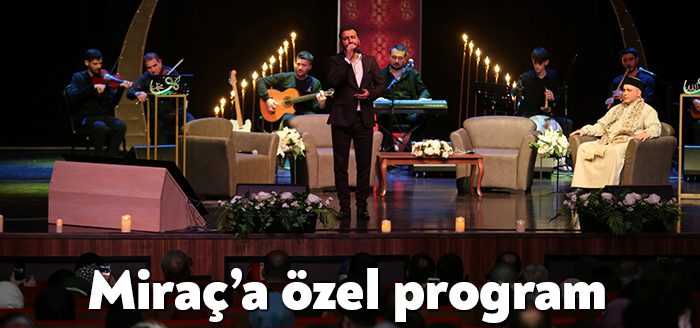 Hz. Muhammed (S.A.V)'in Allah’ın huzuruna çıktığı Miraç gecesi için Büyükşehir
