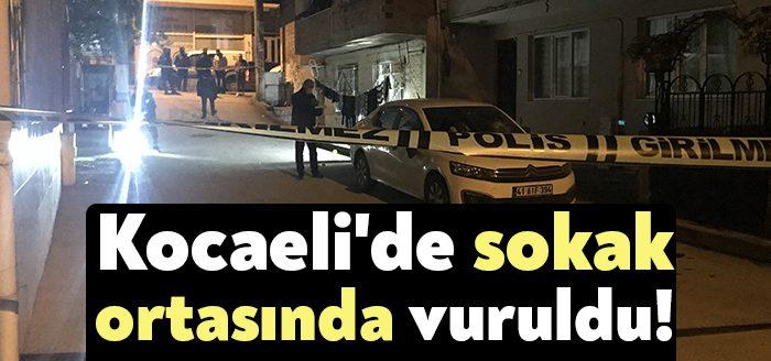 Kocaeli’de bir kişi, sokak ortasında silahla vurularak yaralandı.