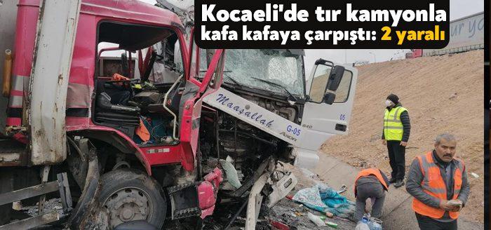 Kocaeli'nin Gebze ilçesinde ters yönden gelen tır ile kamyonetin kafa
