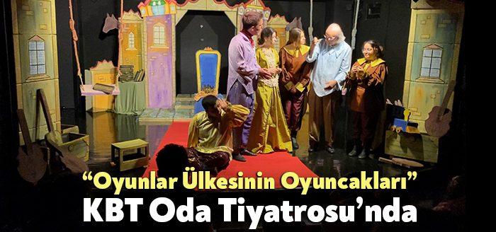 “Oyunlar Ülkesinin Oyuncakları” adlı oyun, KBT Oda Tiyatrosu’nda sergileniyor.