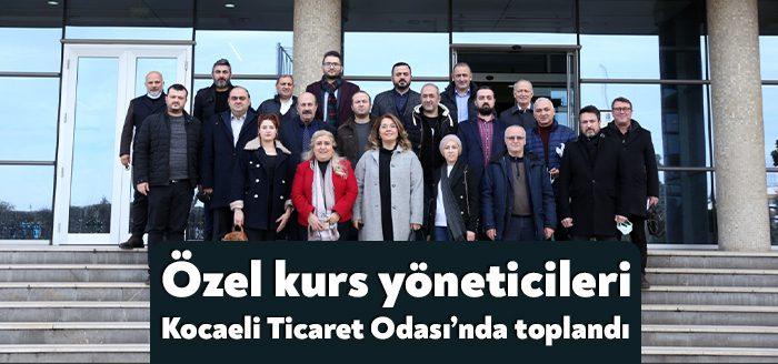 İlimizde faaliyet gösteren özel kurs sektörü yöneticileri Kocaeli Ticaret Odası