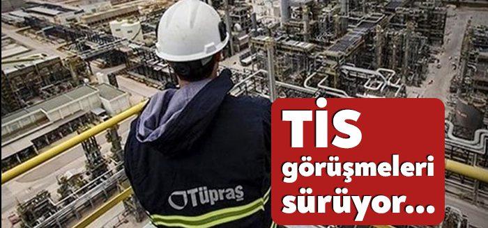 Petrol İş Sendikası ile Tüpraş arasındaki toplu iş sözleşmesi görüşmelerinde