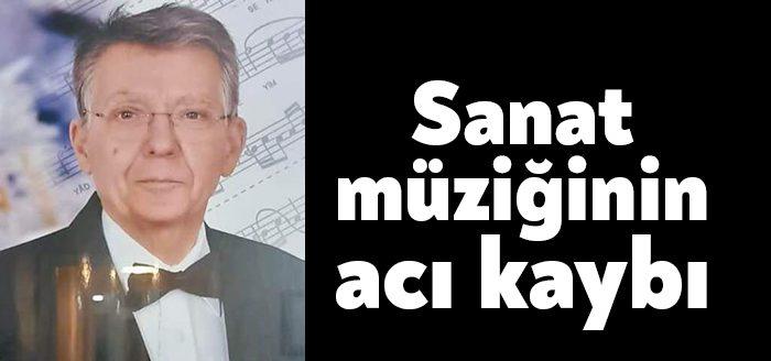 Kocaeli Üniversitesi Korosu geçmiş dönem şeflerinden Yüksel Taşören (87) vefat