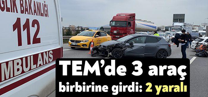 Kocaeli’nin Çayırova ilçesi TEM Otoyolu’nda 3 aracın karıştığı zincirleme kaza