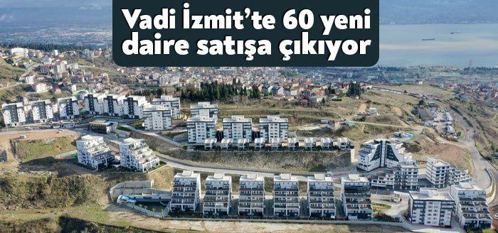 Şehir merkezine yakınlığı ve doğasıyla huzurlu yaşamın kapılarını aralayan Vadi