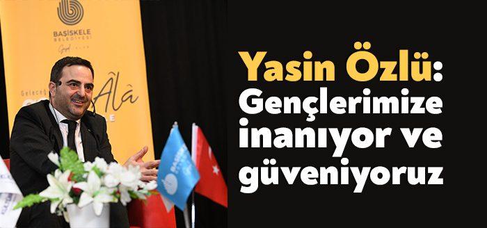 Başiskele Belediye Başkanı M. Yasin Özlü, ”Gençlerle Baş Başa” programları