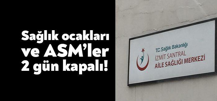 Sağlık Ocakları 17 Şubat ve 18 Şubat'ta kapalı mı? Aile