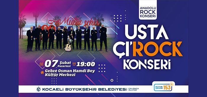 Büyükşehir’in Usta Çı’rock konserleri serisi Gebze’den başlıyor. İlk konser 7