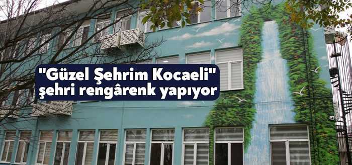 Kocaeli Büyükşehir Belediyesi tarafından gerçekleştirilen “Güzel Şehrim Kocaeli” projesi ile