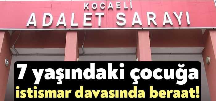 Kocaeli'de ağabeyinin 7 yaşındaki torununa cinsel istismar uyguladığı iddiasıyla yargılanan