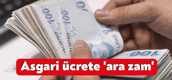 Son aylarda iyiden iyiye artan hayat pahalılığı, asgari ücrette 'ara