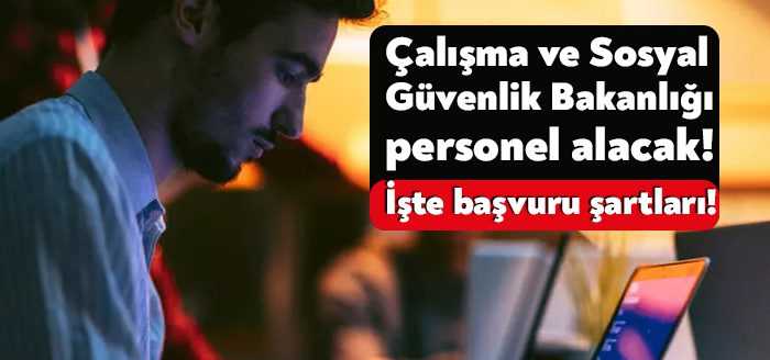Çalışma ve Sosyal Güvenlik Bakanlığı duyurdu! KPSS puanı ile sözleşmeli