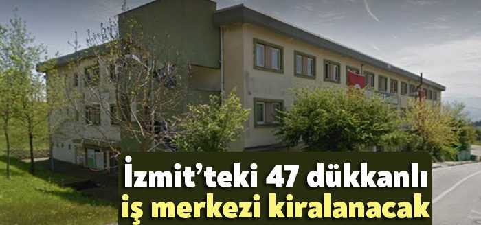 Kocaeli Büyükşehir Belediyesi’ne ait 11 iş yeri için kiralama ihalesi