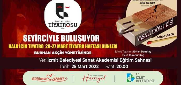 İzmit Belediyesi Sanat Akademisi bünyesinde kurulan İzmit Belediye Tiyatrosu, “Vasati