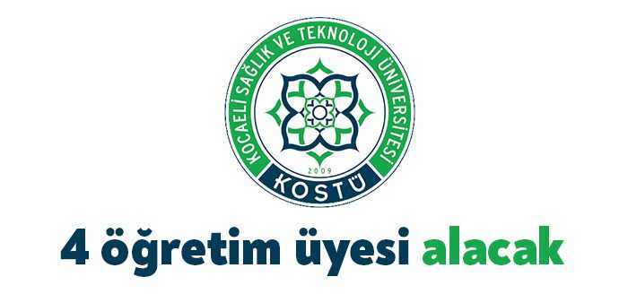 Kocaeli Sağlık ve Teknoloji Üniversitesi Rektörlüğü, 4 öğretim görevlisi alacağını