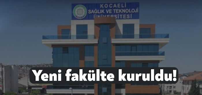 Kocaeli Sağlık ve Teknoloji Üniversitesi'nde (KOSTÜ) Eczacılık Fakültesi'nin kurulmasıyla ilgili