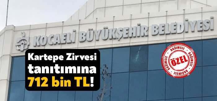 Kocaeli Büyükşehir Belediyesi Kartepe Zirvesi’nin tanıtım filmi hazırlama ve ulusal