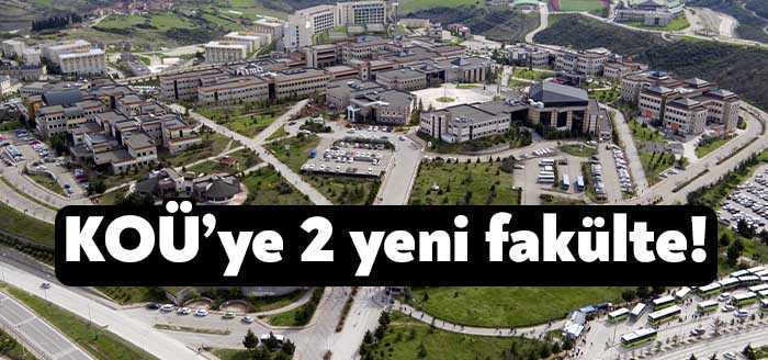 Kocaeli Üniversitesi İktisadi ve İdari Bilimler Fakültesi kapatıldı. Yerine iki