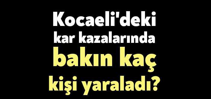 Kocaeli Valiliği, etkili olan olumsuz hava koşulları sebebiyle trafik kazaları
