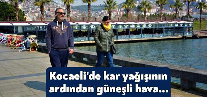 Kocaeli'de kar yağışının etkisini kaybetmesinin ardından güneşli havayı fırsat bilen
