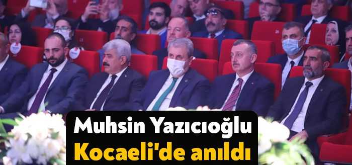 Muhsin Yazıcıoğlu'nun vefatının 13. yıldönümü dolayısıyla Kocaeli'de anma etkinliği düzenlendi.
