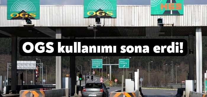 Türkiye'de otomatik geçiş sistemi (OGS) kullanımı dün gece sona erdi.