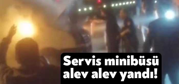 Kocaeli'nin Çayırova ilçesinde servis minibüsünün motor kısmında yangın çıktı. Minibüsten