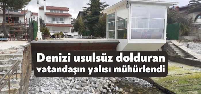 Kocaeli’nin Darıca ilçesinde denizi usulsüz bir şekilde doldurduğu tespit edilen