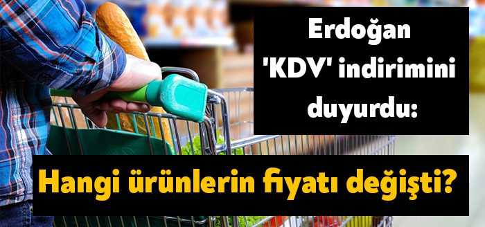 Cumhurbaşkanı Erdoğan, KDV düzenlemeleri açıkladı. Erdoğan, indirimi ''Yürütülen çalışma vatandaşımızı