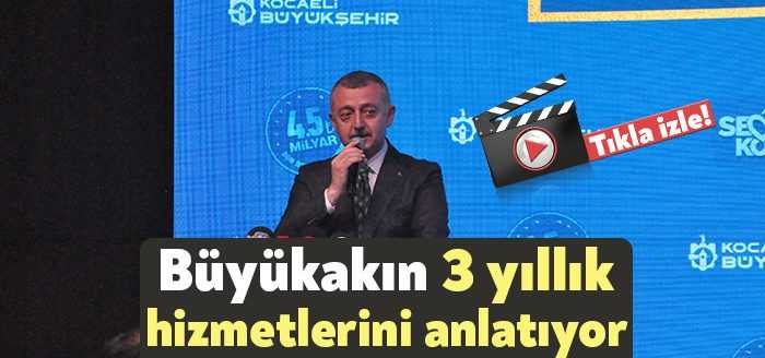 Kocaeli Büyükşehir Belediye Başkanı Tahir Büyükakın bugün Kocaeli Kongre Merkezi’nde