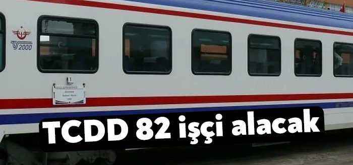TCDD Taşımacılık A.Ş. Genel Müdürlüğü sürekli işçi olarak çalıştırmak üzere