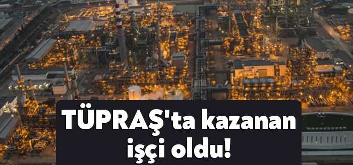 TÜPRAŞ işçisi için toplu iş sözleşmesi imzalandı. İşçilerin ücretlerine yüzde