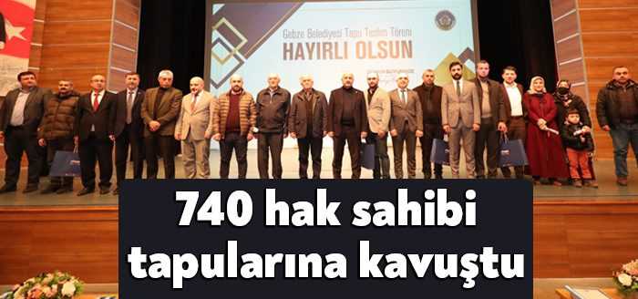 Kocaeli’nin Gebze ilçesinde 740 hak sahibine tapuları, düzenlenen törenle teslim