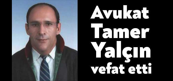 Kocaeli'nin Karamürsel ilçesinde serbest avukatlık yapan Tamer Yalçın hayatını kaybetti.