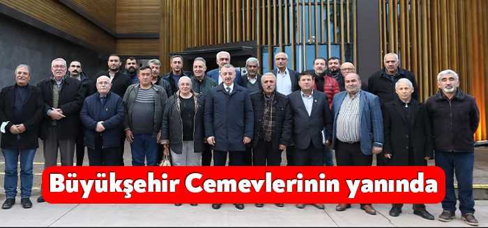 Kocaeli’deki Cemevleri’nin dernek başkanlarıyla buluşan Başkan Büyükakın, “Şehrimizin tamamındaki Cemevlerimize