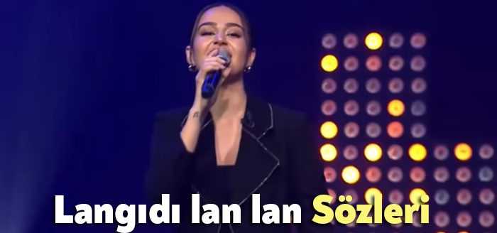 Elif Buse Doğan Langıdı lan lan Sözleri… Samsak Döveci Sözleri