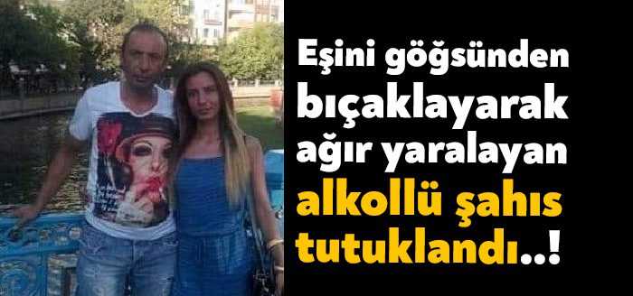 Kocaeli’nin Darıca ilçesine eşini göğsünden bıçaklayarak ağır yaralayan gözü dönmüş