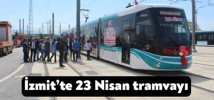 İzmit’in tramvayı Akçaray’ın bir vagon dizisi yarın 23 Nisan tramvayı