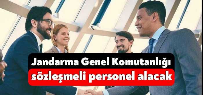 Jandarma Genel Komutanlığı'na 9 sözleşmeli bilişim personeli alınacak.
