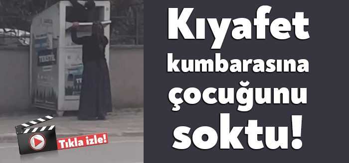 Kocaeli’nin Darıca ilçesinde bir kadın, yanında getirdiği çocuğu kıyafet kumbarasına