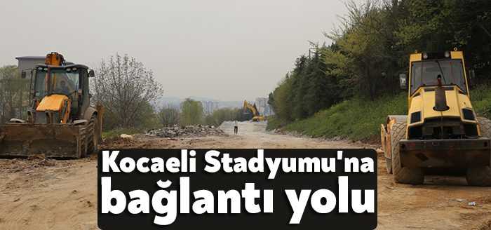 Kocaeli Büyükşehir, Kocaeli Stadyumu bağlantı yolu çalışmalarına Ramazan ayında hız